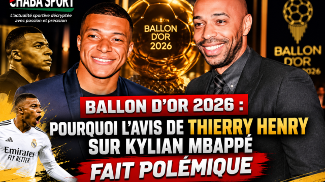 Ballon d’Or 2026 : Pourquoi l’avis de Thierry Henry sur Kylian Mbappé fait polémique